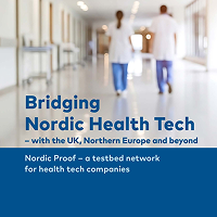 Bridging Nordic Health Tech – with the UK, Northern Europe and beyond